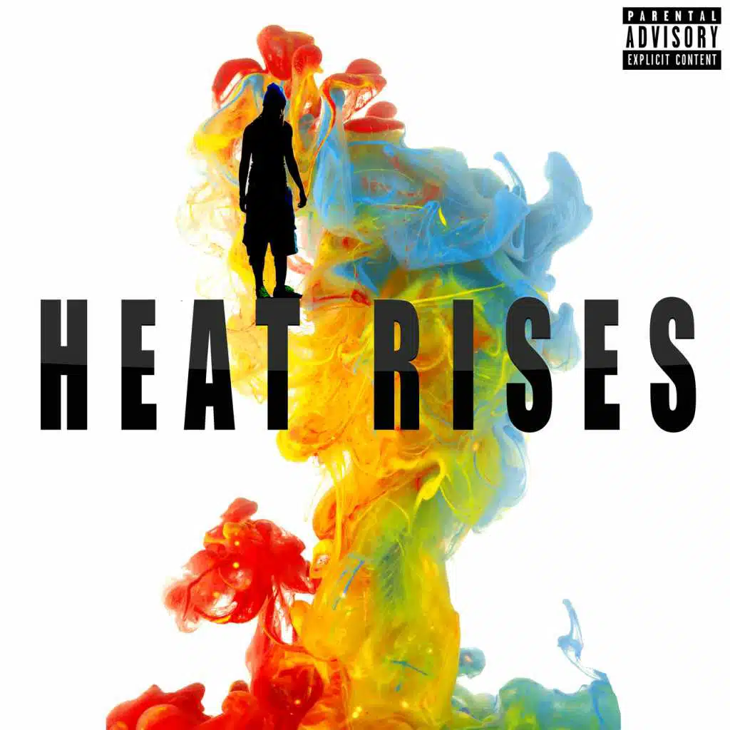 Heat Rises