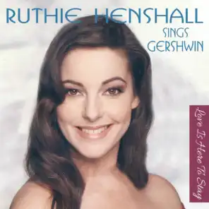 Ruthie Sings Gershwin - Love Is Here to Stay