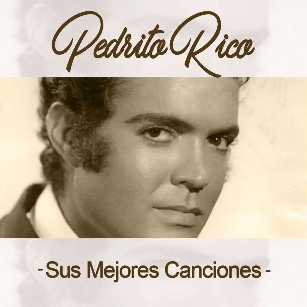 Pedrito Rico / Sus Mejores Canciones
