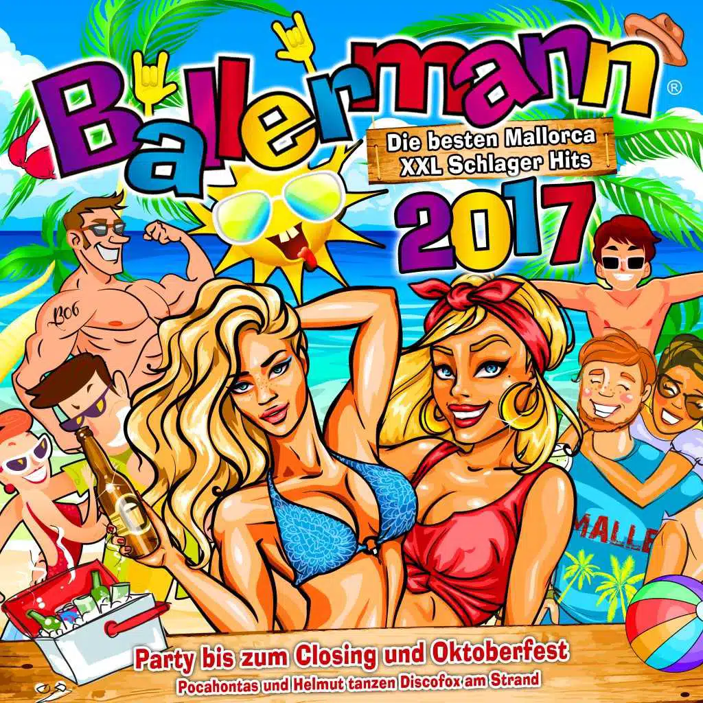 Ballermann 2017 - Die besten Mallorca XXL Schlager Hits (Party bis zum Closing und Oktoberfest - Pocahontas und Helmut tanzen Discofox am Strand)