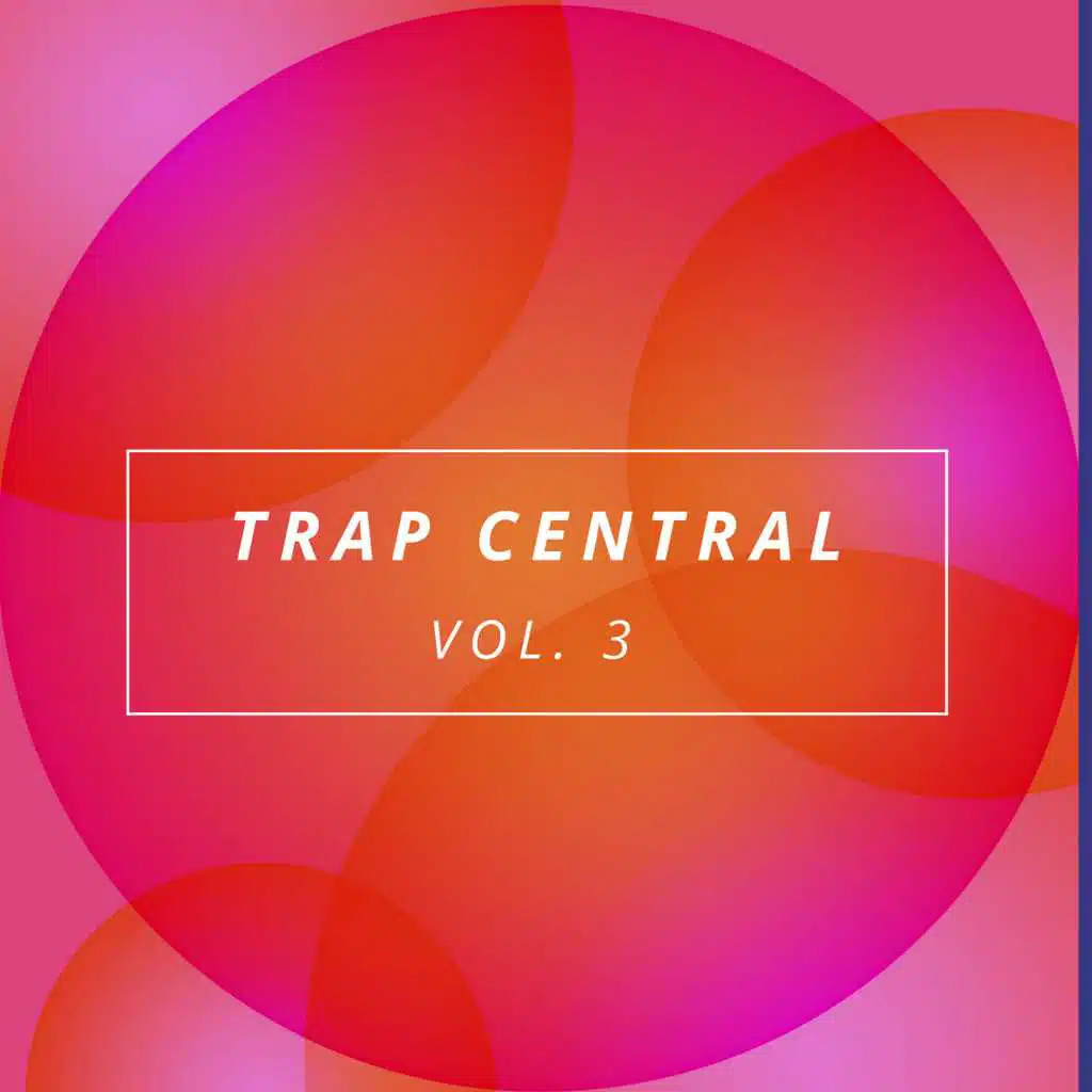 Trap Central, Vol. 3