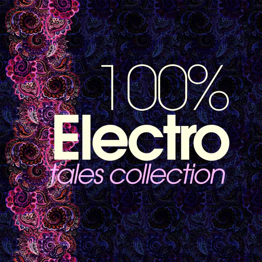 100% Electro Tales Collection