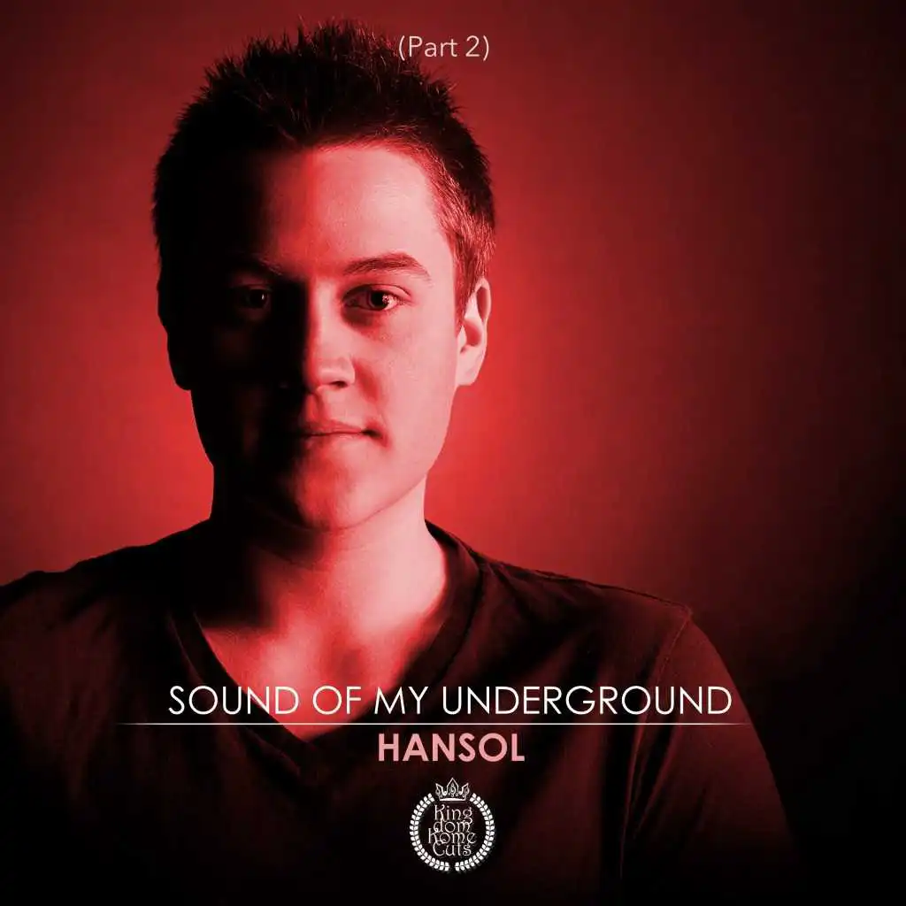 Sound of My Underground, Pt. 2