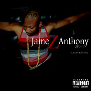 The Jamez Anthony Story