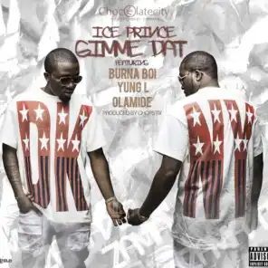Gimme Dat (feat. Burna Boy, Yung L & Olamide)