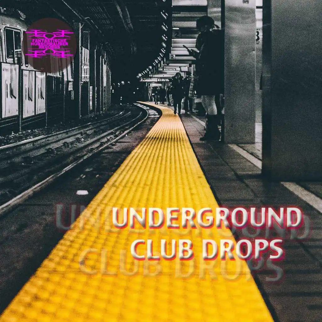 Underground Club Drops