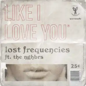 Like I Love You (feat. The NGHBRS)