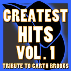 Volume 1 Greatest Hits Tribute to Garth Brooks