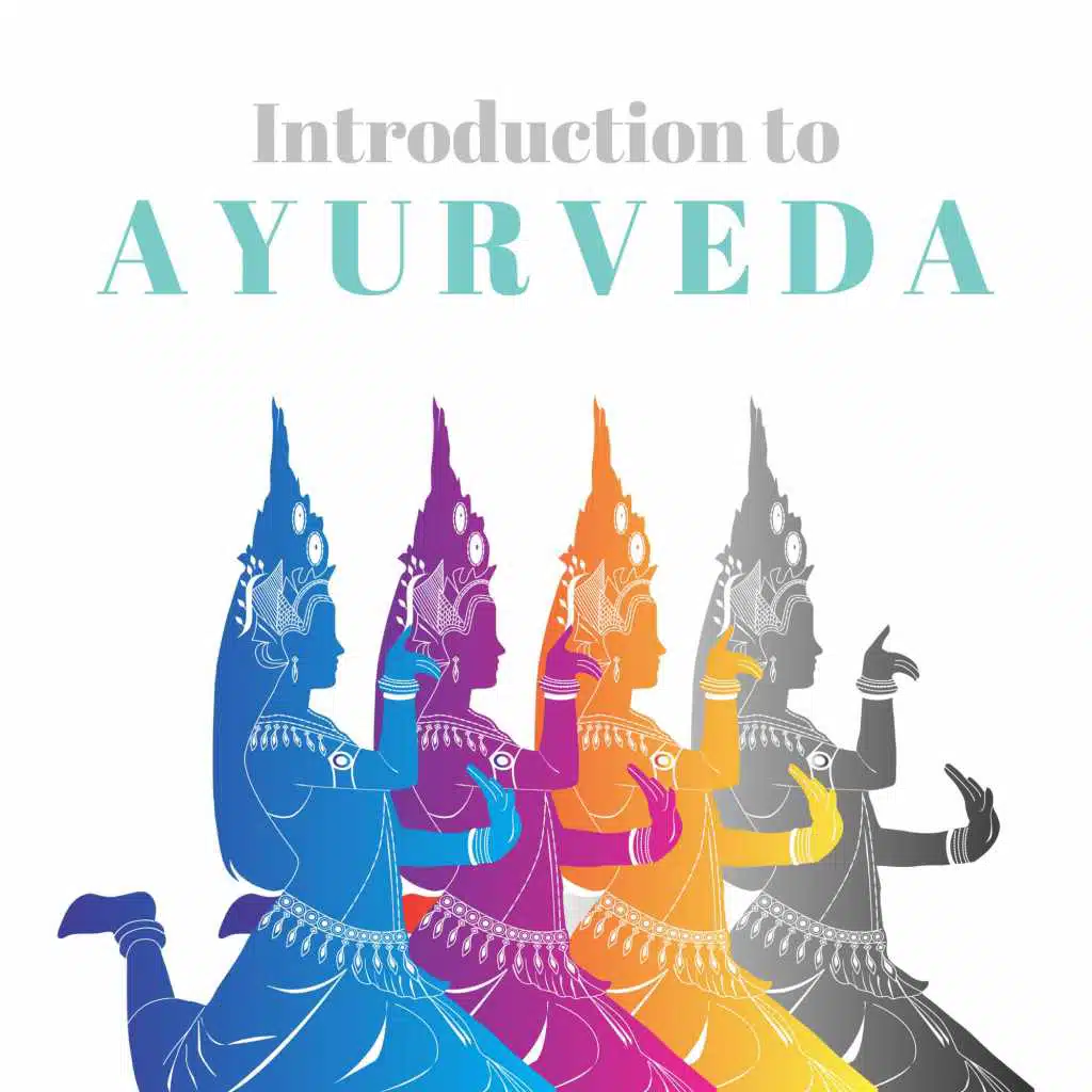 Introduction to Ayurveda - Ayurvedic Meditation Relaxation Music, Ayurveda, Qigong, Tai-Chi, Yoga