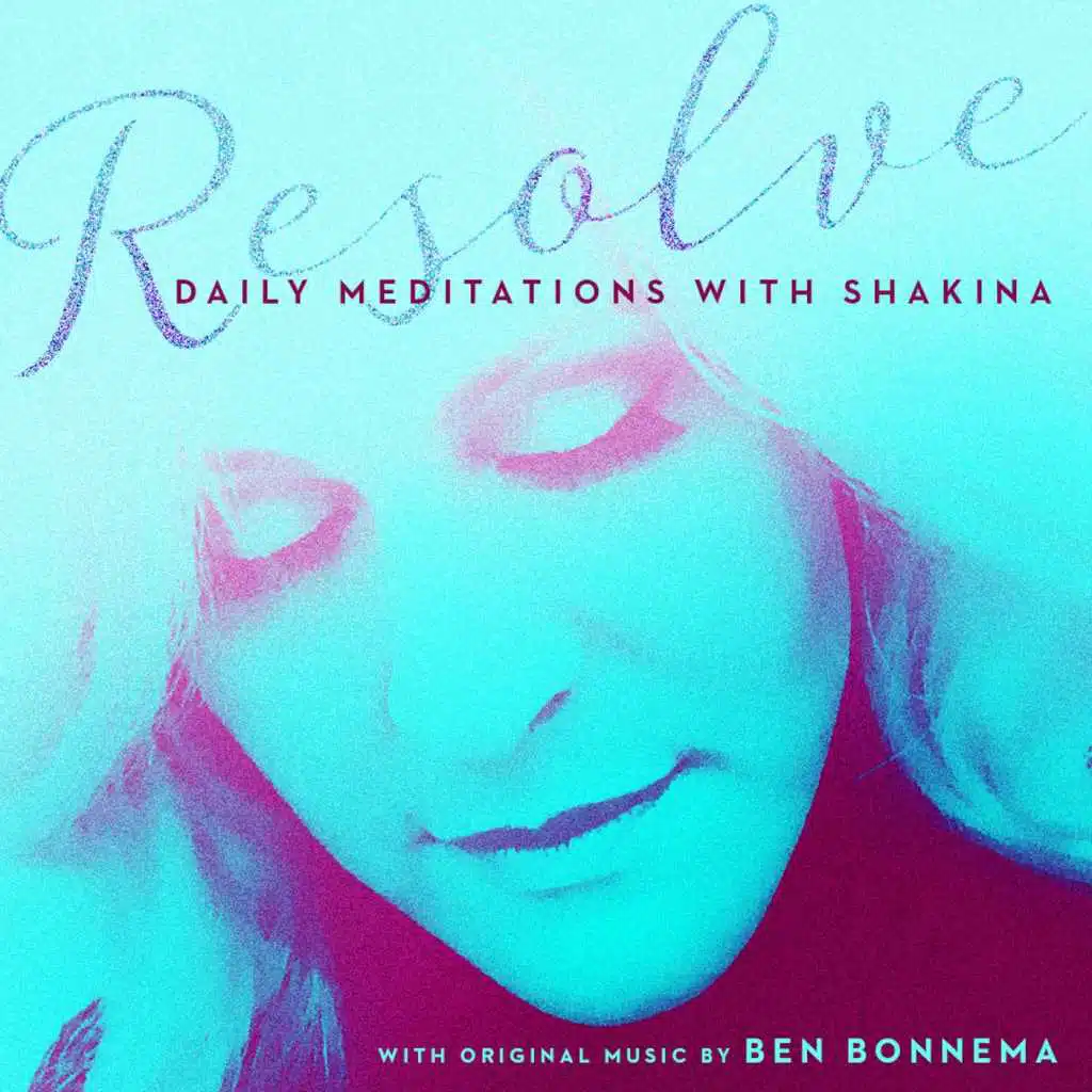 Resolve: Daily Meditations with Shakina