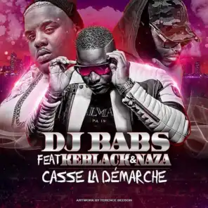 Casse la démarche (feat. Keblack & Naza)