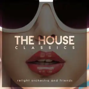 Relight Orchestra & Friends Present the House Classics
