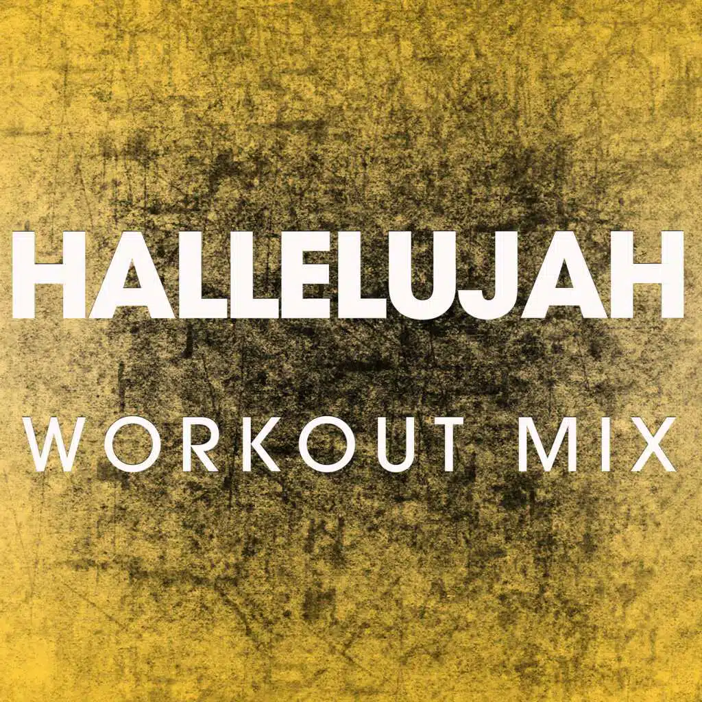 Hallelujah (Workout Remix)