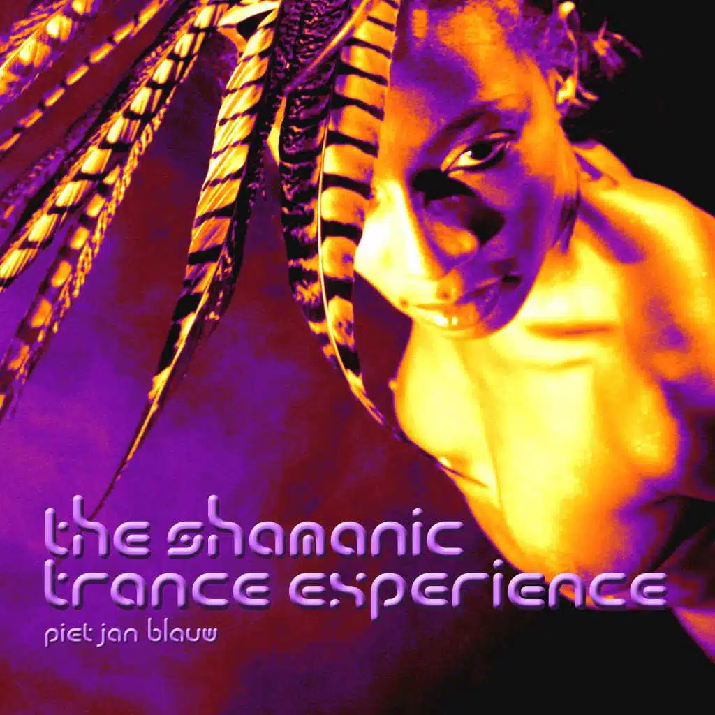 The Shamanic Trance Experience