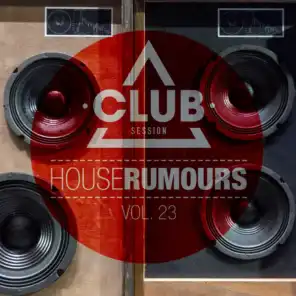 House Rumours, Vol. 23