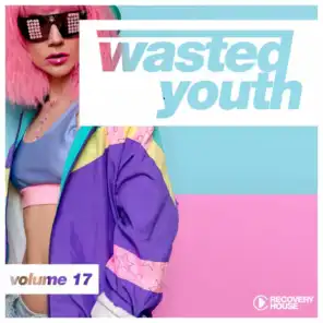 Wasted Youth, Vol. 17