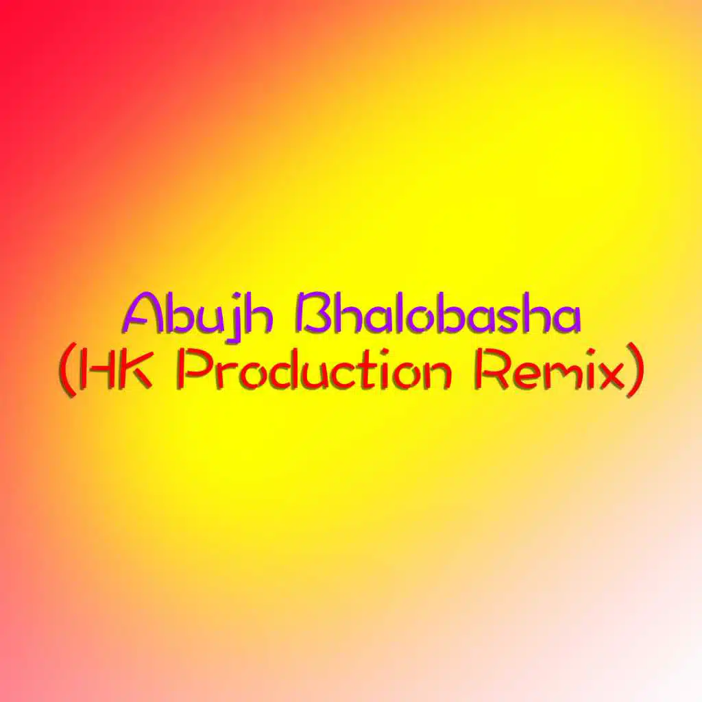 Abujh Bhalobasha (Remix)