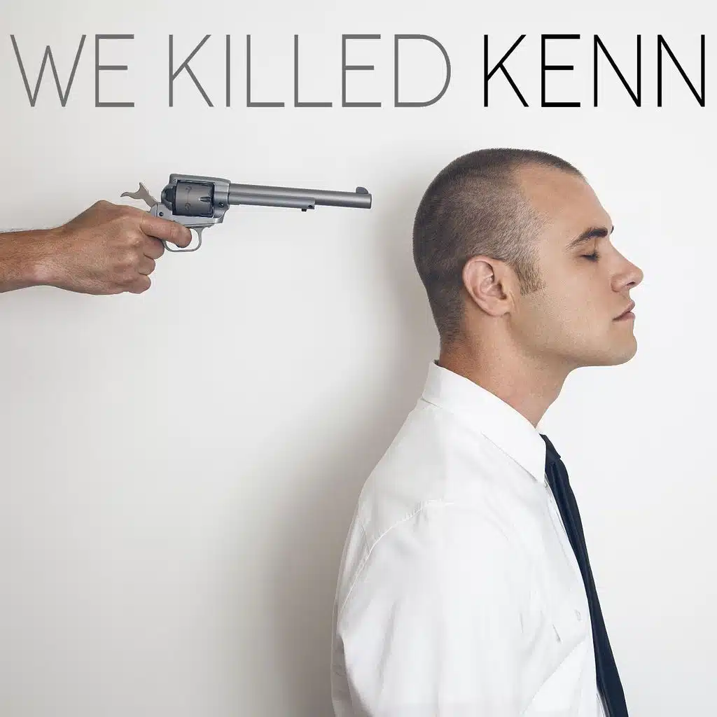 We Killed Kenn