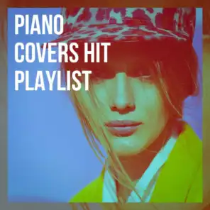 Piano Covers Hit Playlist