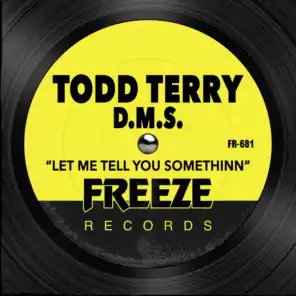 Let Me Tell You Somethinn (Tee's Frozen Dub)