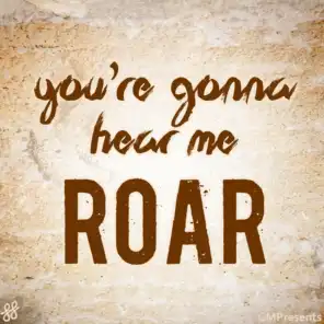 You're Gonna Hear Me Roar (Katie Perry Cover)