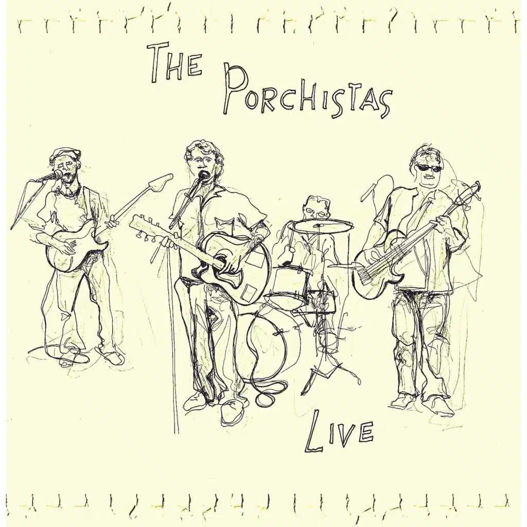 The Porchistas Live