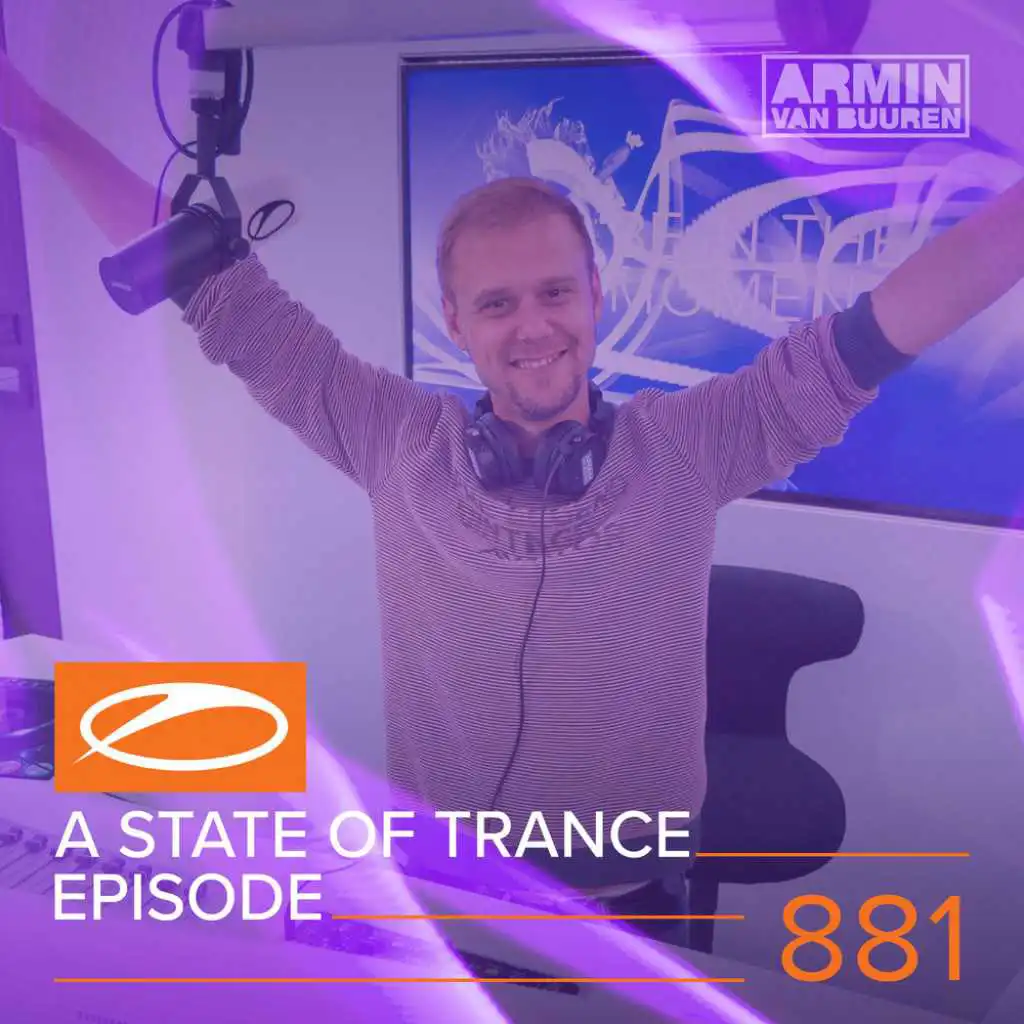 A State Of Trance (ASOT 881) (Track Recap, Pt. 5)