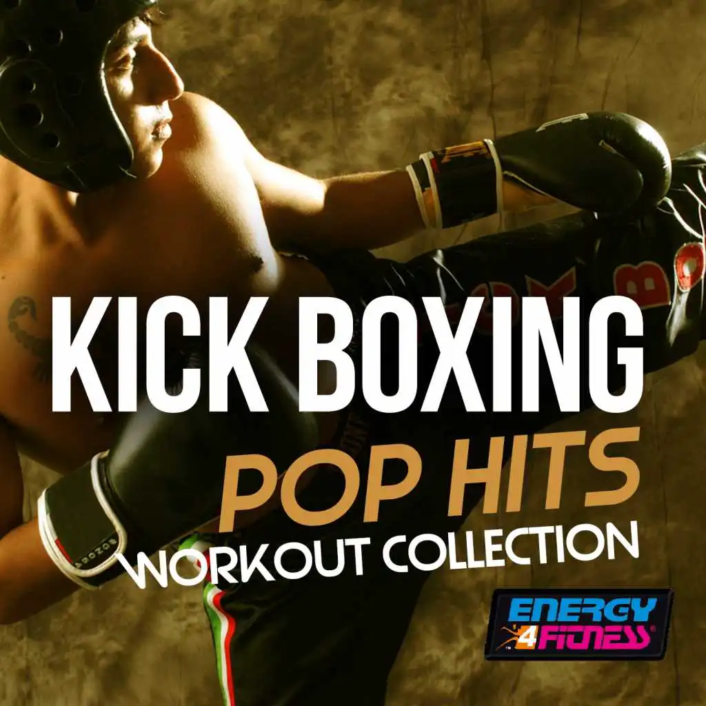 Kick Boxing Pop Hits Workout Collection