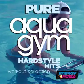 Pure Aqua Gym Hardstyle Hits Workout Collection