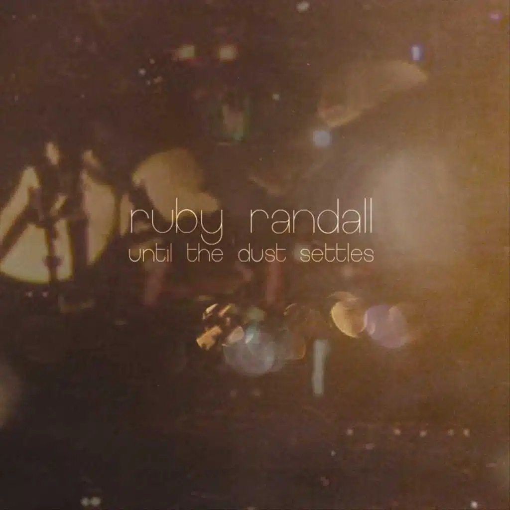 Until The Dust Settles