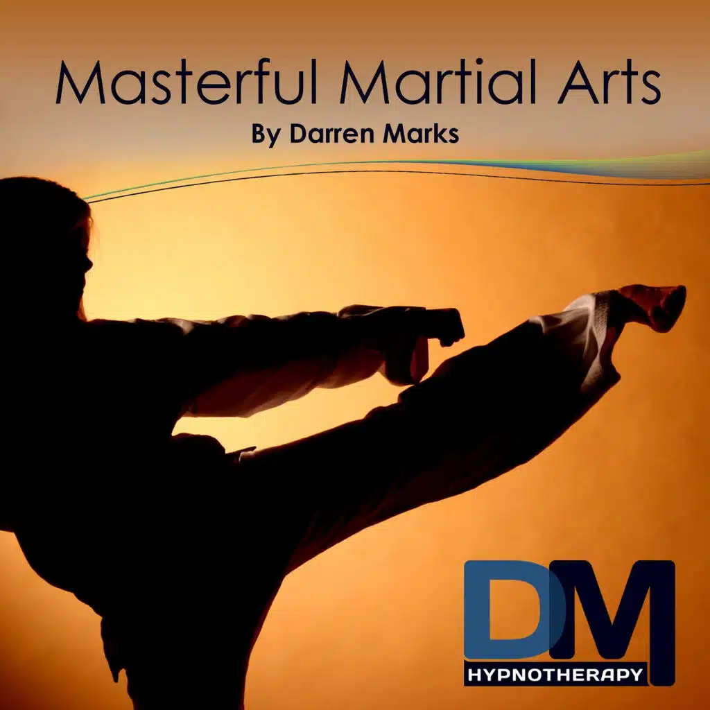 Masterful Martial Arts - Hypnosis Meditation