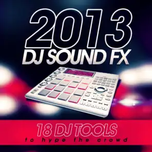 18 of the Hottest DJ Sound Fx