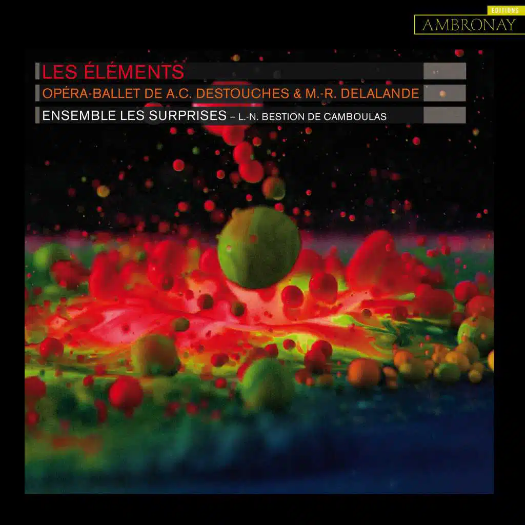 Destouches & Delalande: Les Éléments, S.153