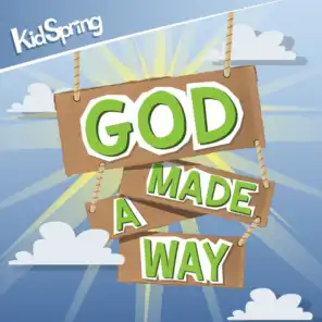 God Made a Way (Preschool)