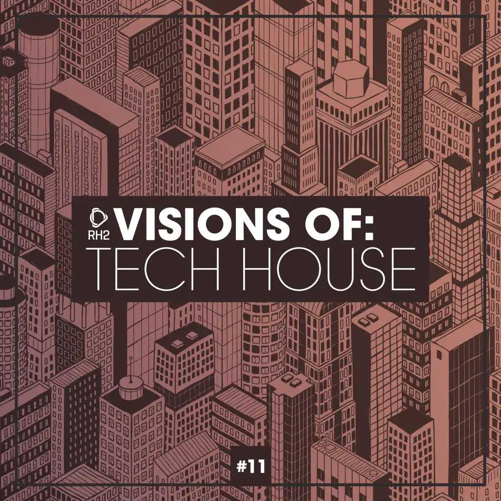 Visions of: Tech House, Vol. 11