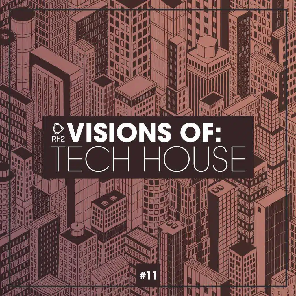 Visions of: Tech House, Vol. 11