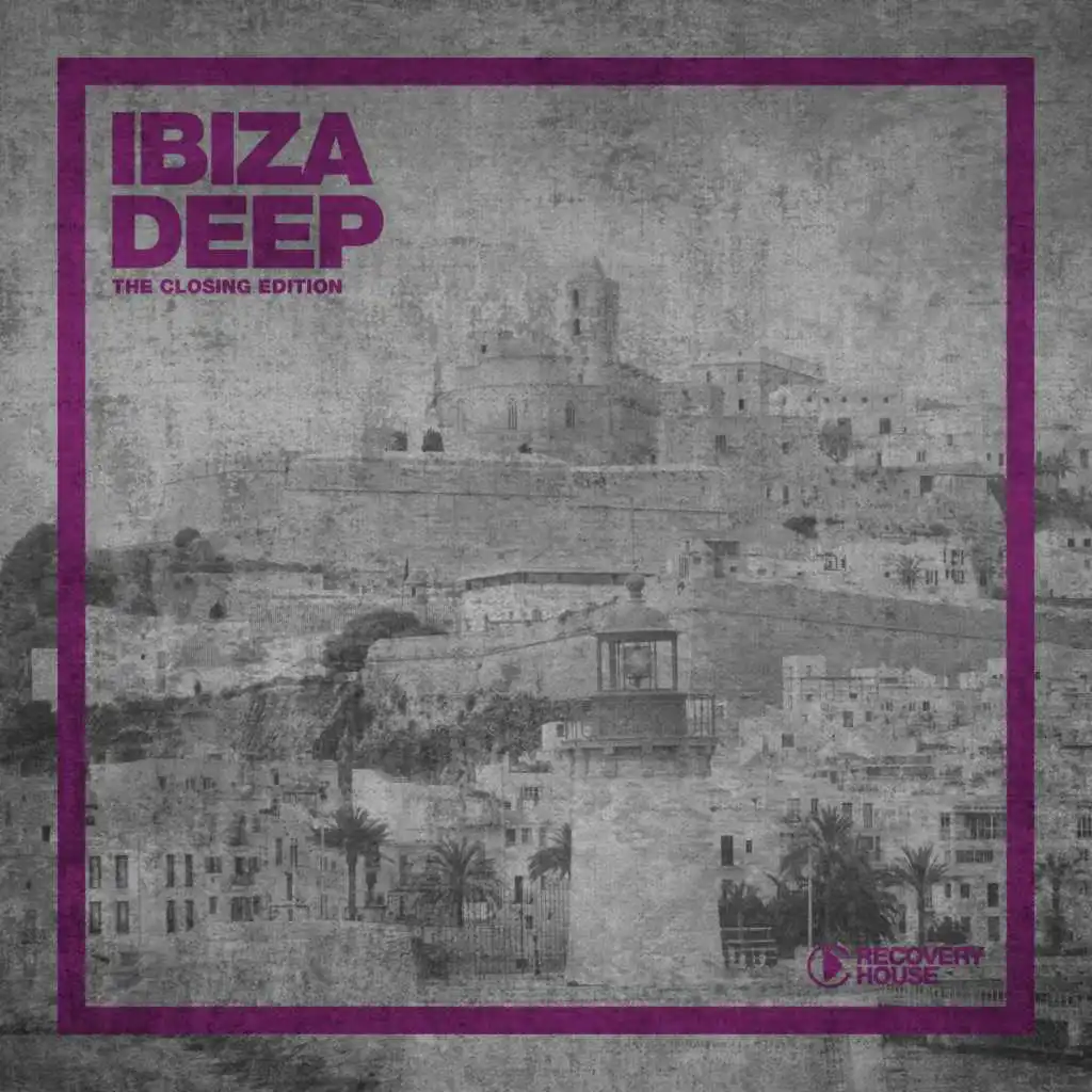 Ibiza Deep - The Closing Edition