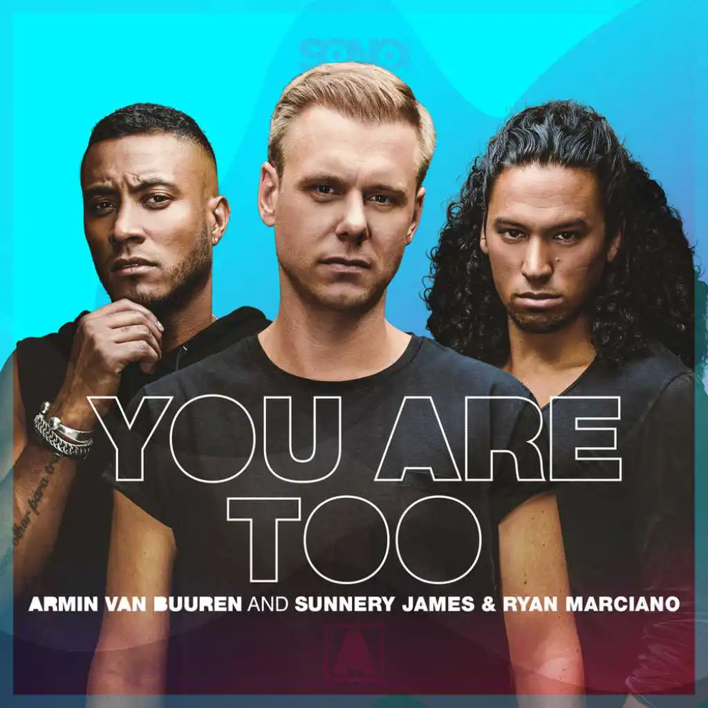 Armin van Buuren and Sunnery James & Ryan Marciano