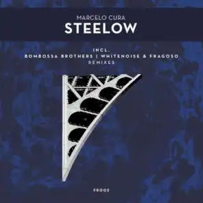 Steelow (Whitenoise & Fragoso Remix)