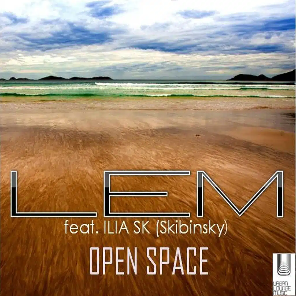 'Open Space' (feat. Ilia Skibinsky)