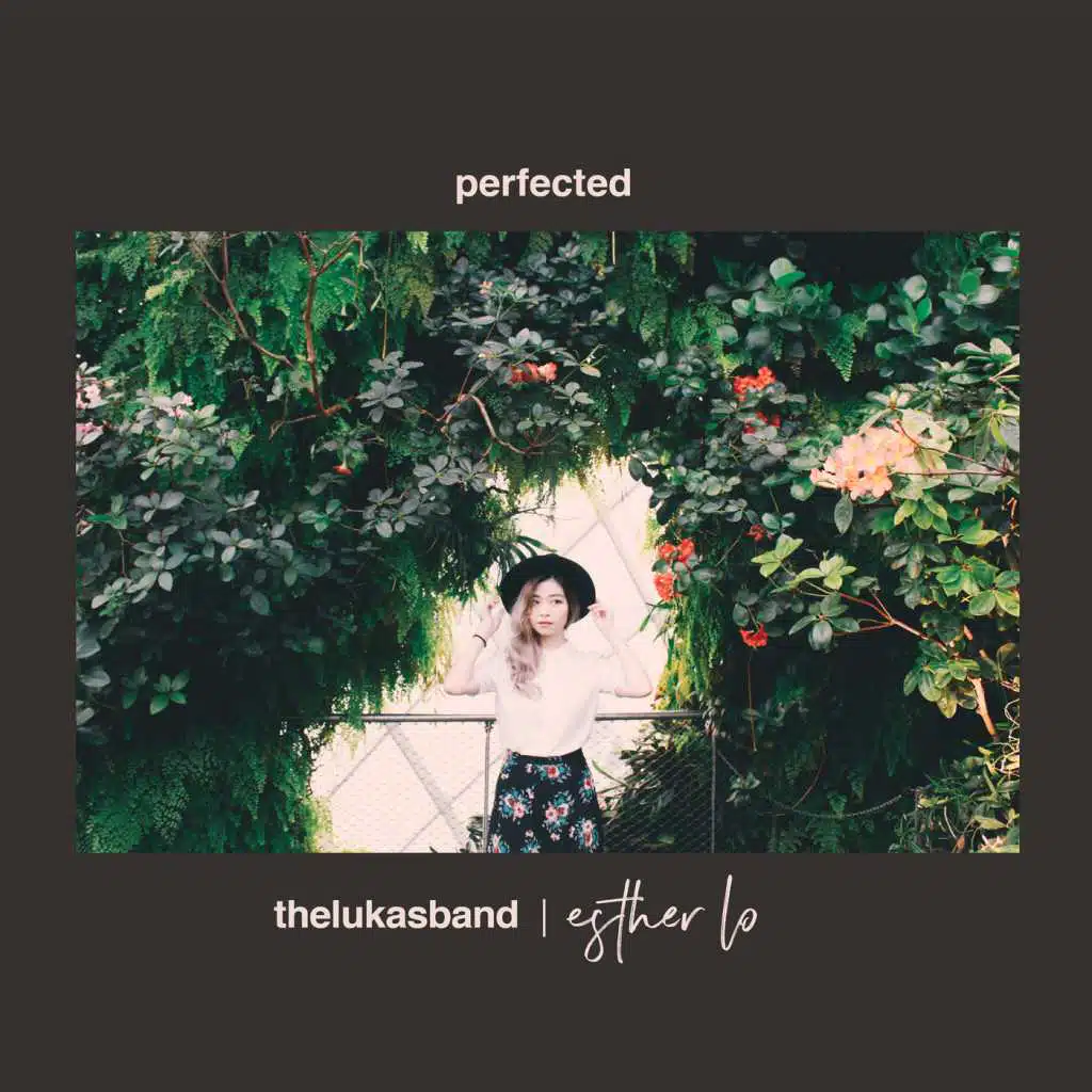 Perfected (feat. Esther Lo)
