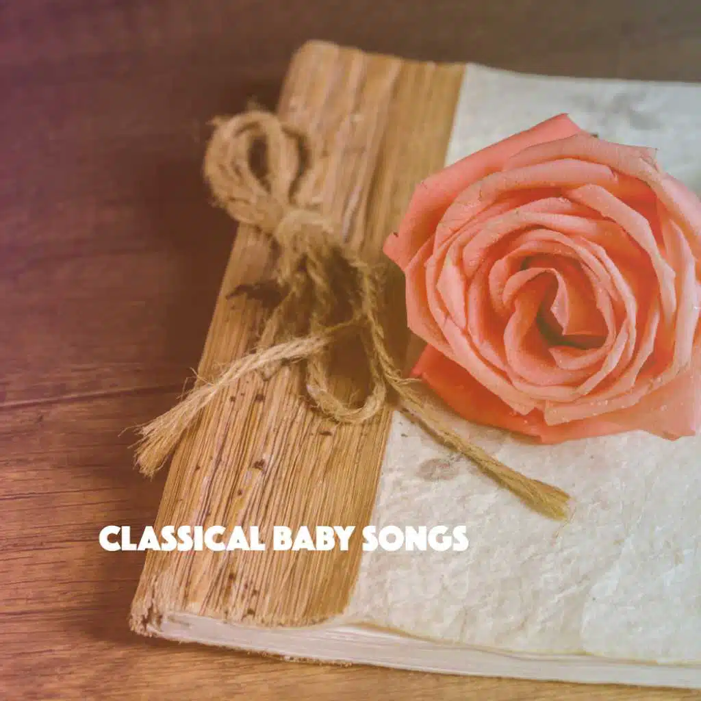Classical Baby Songs