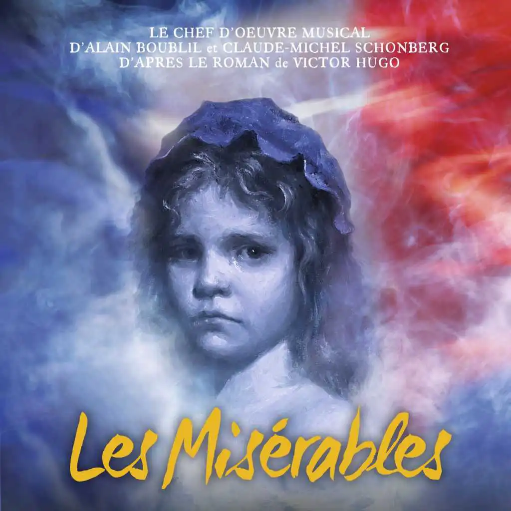Les misérables (Le chef d'oeuvre musical d'après le roman de Victor Hugo)