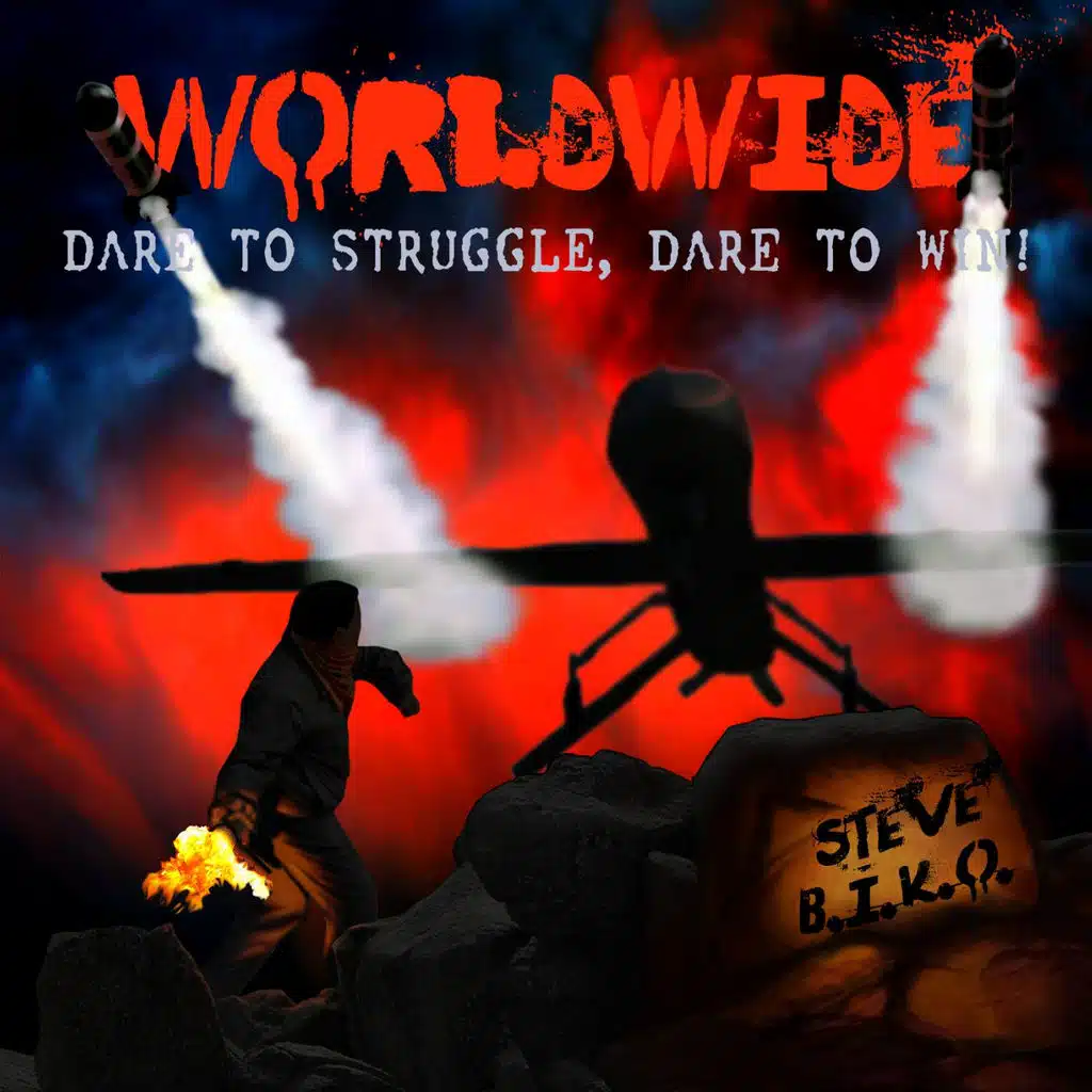 Worldwide: Dare to Struggle, Dare to Win!