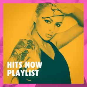 Hits Now Playlist