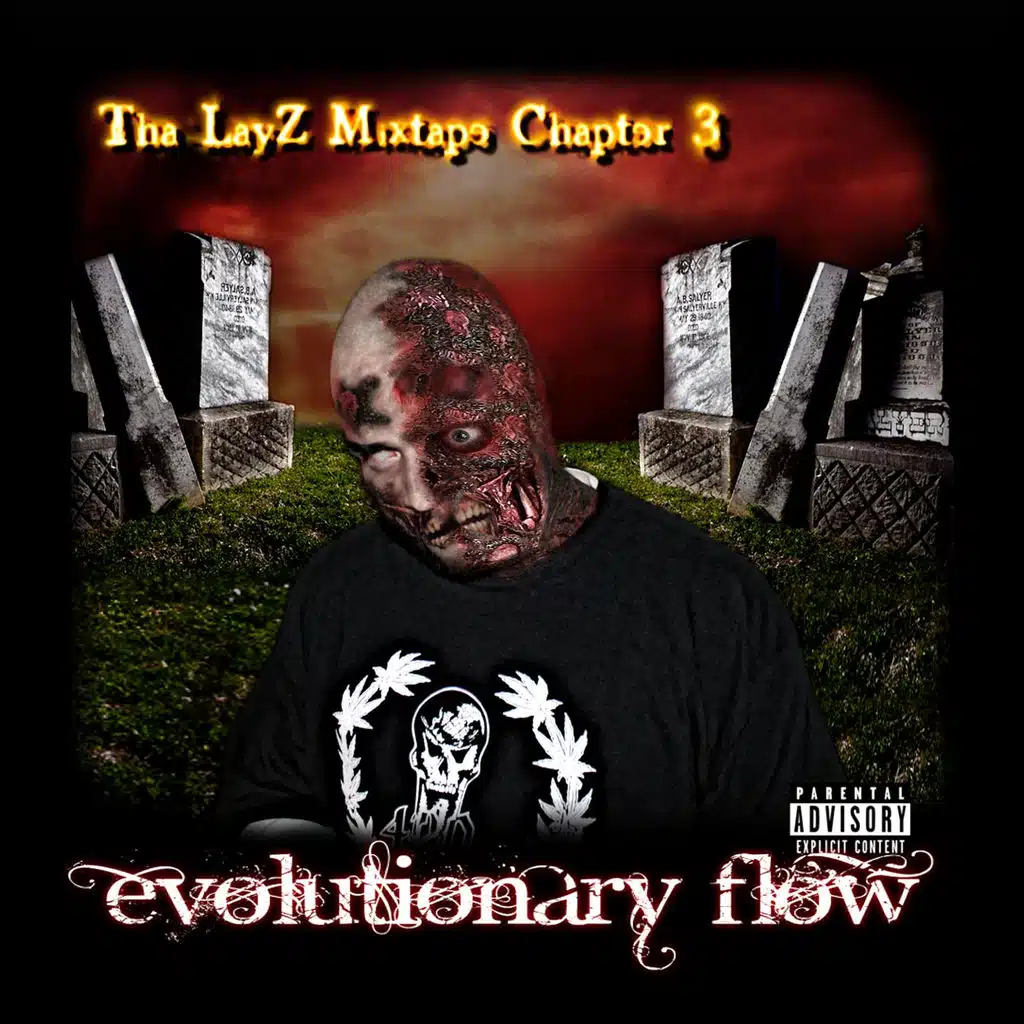 Tha LayZ MixTape Ch.3 : Evolutionary Flow