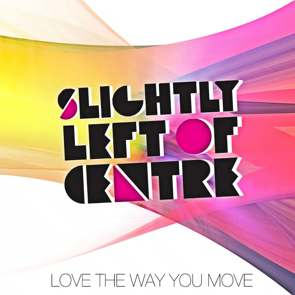 Love the Way You Move [Ltwym]