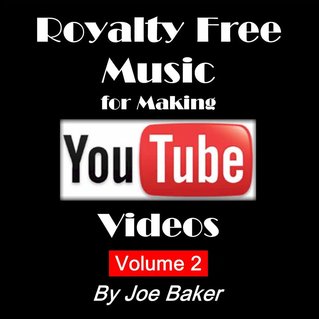 Royalty Free Music for Making YouTube Videos, Vol. 2