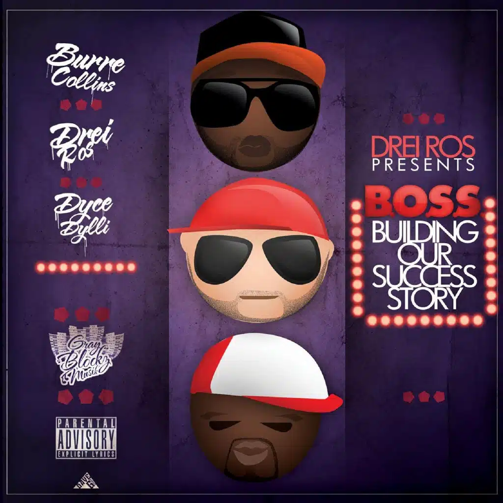 Drei Ros Presents B.O.S.S.