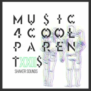 Music 4 Cool Parents - VOL.XXII